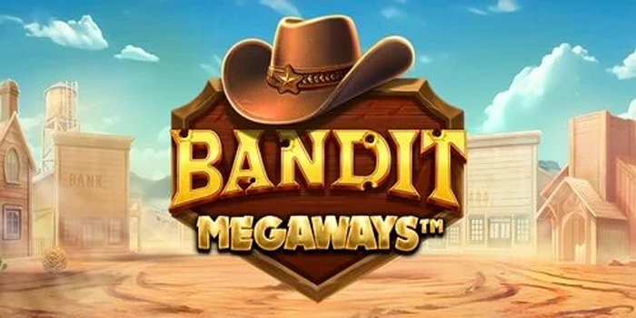 Pakhoki - Cara Jitu Menang Besar Slot Bandit Megaways