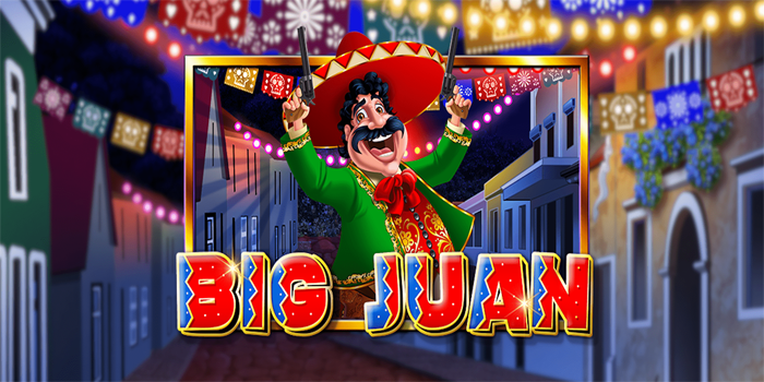Jerukwin - Situs Slot Big Juan Mendapatkan Hadiah Besar