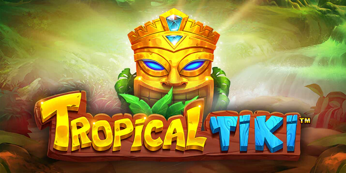 Cara Meraih Jackpot di Slot Tropical Tiki di Situs Tempototo